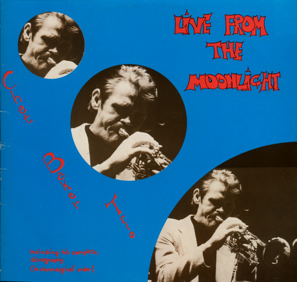 Chet Baker Trio - Live From The Moonlight | Philology (214 W 10/11)