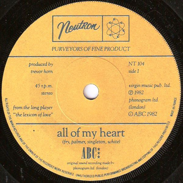 ABC - All Of My Heart / Overture (From The Lexicon Of Love) | Neutron Records (NT 104) - 3