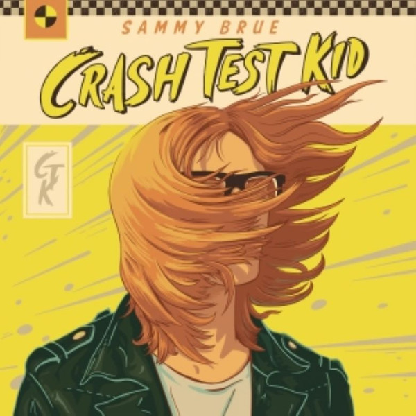 Sammy Brue - Crash Test Kid | New West Records (NW5402LP) Sammy Brue - Crash Test Kid | New West Records (NW5402LP)