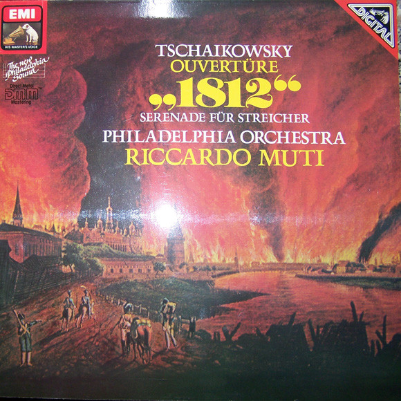 Pyotr Ilyich Tchaikovsky - Riccardo Muti , The Philadelphia Orchestra - Ouvertüre 1812 - Serenade Für Streicher | His Master's Voice (1C 067 10-3970-1)