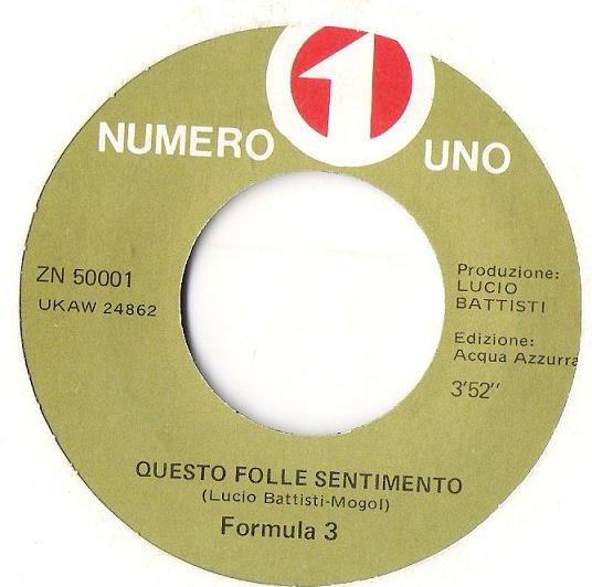 Formula 3 - Questo Folle Sentimento | Numero Uno (ZN 50001) - 3 Formula 3 - Questo Folle Sentimento | Numero Uno (ZN 50001) - 3