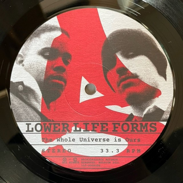 Lower Life Forms - The Whole Universe Is Ours | Back 2 Da Source Records (150-000B2DS) - 4 Lower Life Forms - The Whole Universe Is Ours | Back 2 Da Source Records (150-000B2DS) - 4