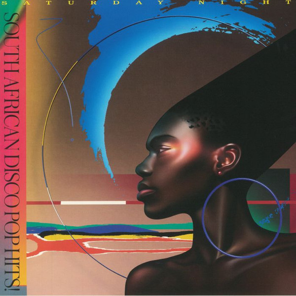 Various - Saturday Night (South African Disco Pop Hits 1981 To 1987) | Cultures Of Soul Records (COS 031 LP)
