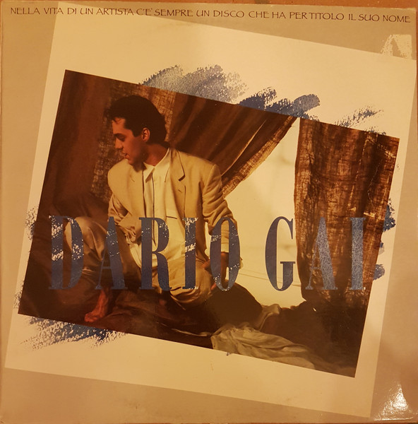 Dario Gai - Nella Vita Di Un Artista C'e' Sempre Un Disco Che Ha Per Titolo Il Suo Nome | Rca (PL71867) - main Dario Gai - Nella Vita Di Un Artista C'e' Sempre Un Disco Che Ha Per Titolo Il Suo Nome | Rca (PL71867) - main