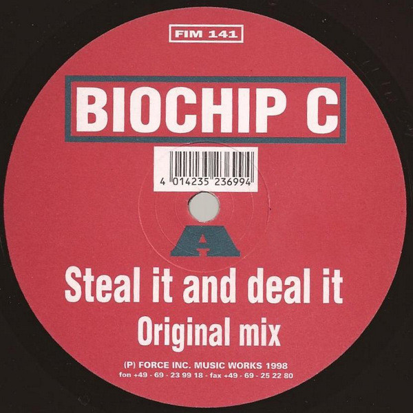 Biochip C. - Steal It And Deal It | Force Inc. Music Works (FIM 141)