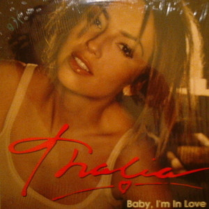 Thalía - Baby, I'm In Love | Virgin (724383887217) - main