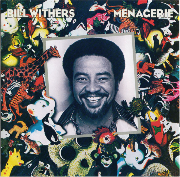 Bill Withers - Menagerie | Sony Records Int'l (SICP 4858) - 2
