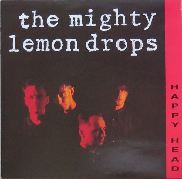 The Mighty Lemon Drops - Happy Head | Chrysalis (AZLP 1)