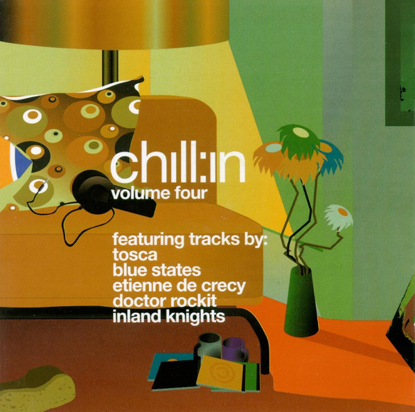 Various - Chill:in Volume Four | Kickin Records (kickcd113)