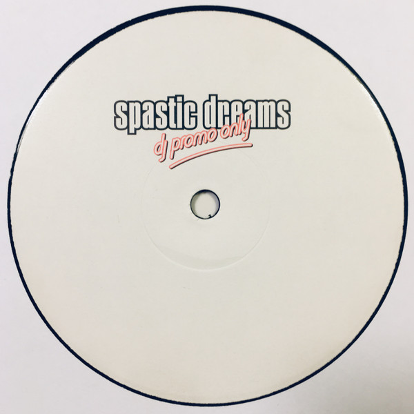 Steve Bug - Spastic Dreams | Not On Label (Spastics 01) - main Steve Bug - Spastic Dreams | Not On Label (Spastics 01) - main
