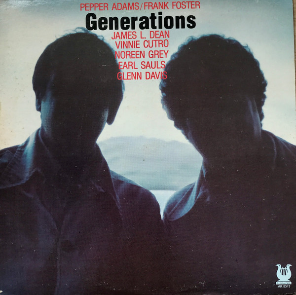 Pepper Adams , Frank Foster - Generations | Muse Records (MR 5313) - main Pepper Adams , Frank Foster - Generations | Muse Records (MR 5313) - main