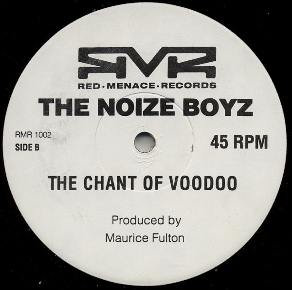 The Noize Boyz - It's In Me / The Chant Of Voodoo | Red Menace Records (RMR 1002) - 2