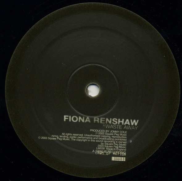 Fiona Renshaw - Waste Away | Laws Of Motion (LM039)