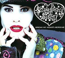 Shakespear's Sister - Break My Heart / Heroine | London Records (886 356-7) - main