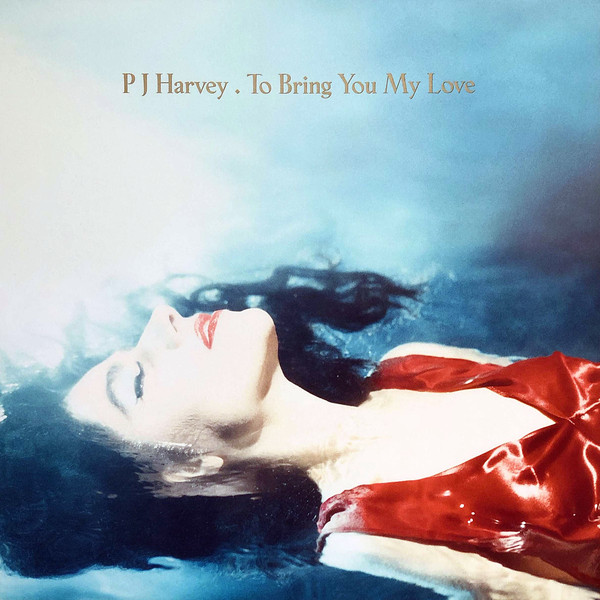 PJ Harvey - To Bring You My Love | Island Records (0896473)