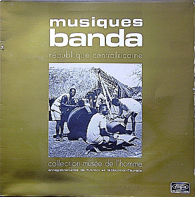 Banda - Simha Arom / Geneviève Dournon-Taurelle - Musiques Banda - République Centrafricaine | Disques Vogue (LD 765)