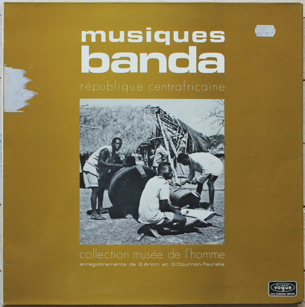 Banda - Simha Arom / Geneviève Dournon-Taurelle - Musiques Banda - République Centrafricaine | Disques Vogue (LD 765) - 2