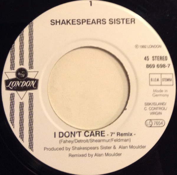 Shakespear's Sister - I Don't Care | London Records (869 698-7) - 3