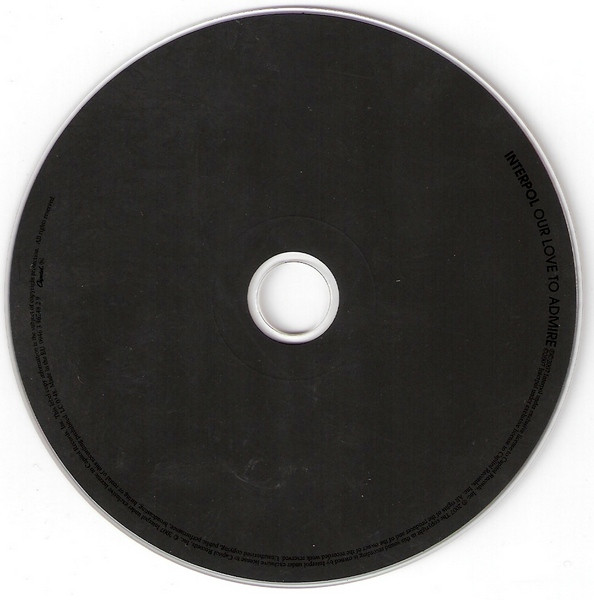 Interpol - Our Love To Admire | Capitol Records (0946 3 96248 2 9) - 3