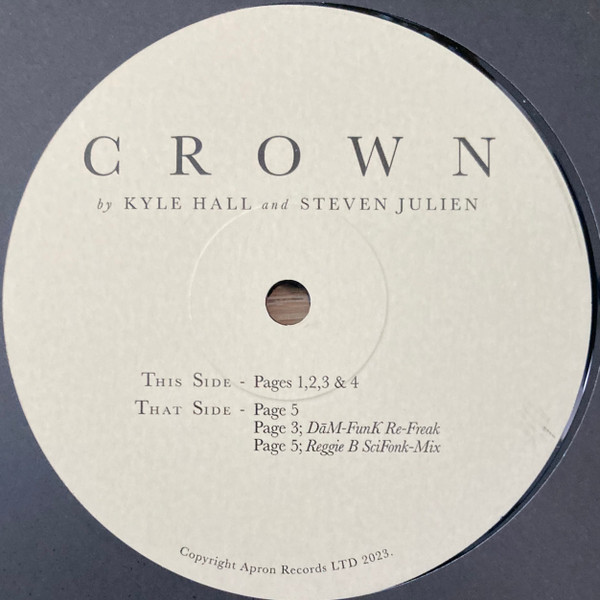 Kyle Hall , Steven Julien - Crown | Apron Records (Apronevil03) - 3 Kyle Hall , Steven Julien - Crown | Apron Records (Apronevil03) - 3