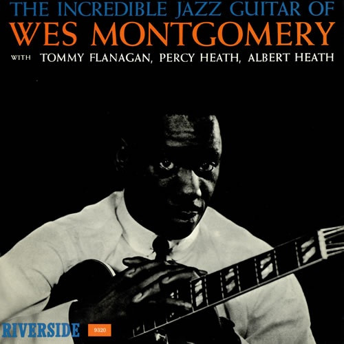 Wes Montgomery - The Incredible Jazz Guitar Of Wes Montgomery | Original Jazz Classics (OJC-036) - main