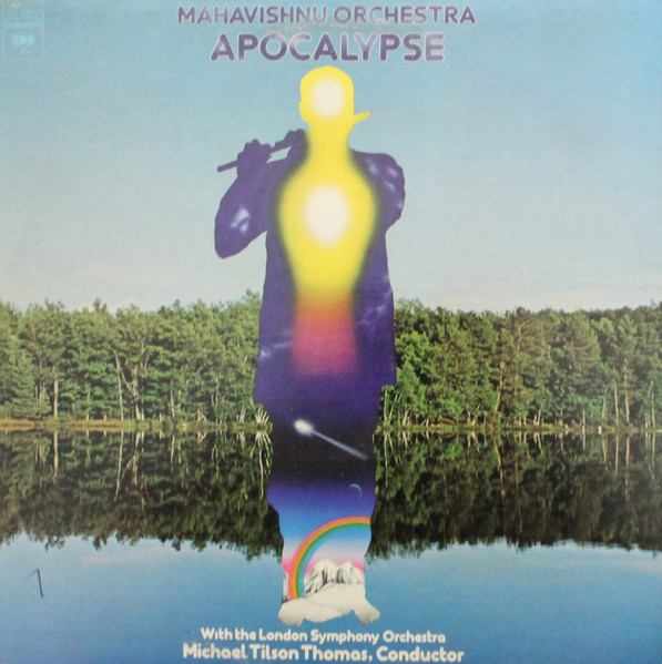 Mahavishnu Orchestra With The London Symphony Orchestra , Michael Tilson Thomas - Apocalypse | Columbia (KC 32957) - main