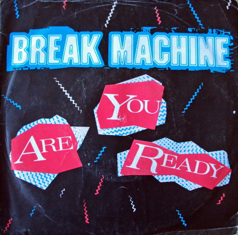 Break Machine - Are You Ready | Record Shack Records (SOHO 24) - main Break Machine - Are You Ready | Record Shack Records (SOHO 24) - main