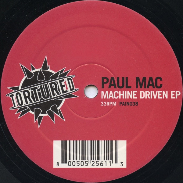 Paul Mac - Machine Driven EP | Tortured Records (PAIN 038)