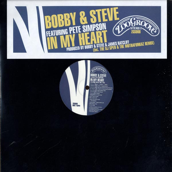 Bobbi & Steve Featuring Pete Simpson - In My Heart | Zoo Groove Stereo (ZGS008) - main