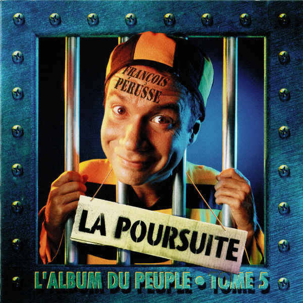 François Pérusse - L'Album Du Peuple Tome 5 - La Poursuite [CD] | Zero Musique (ZMSD-008)