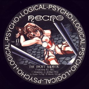 Necro - The Most Sadistic / You're Dead / Your Fxxxing Head Split | Psycho+Logical-Records (PL1) - 3 Necro - The Most Sadistic / You're Dead / Your Fxxxing Head Split | Psycho+Logical-Records (PL1) - 3
