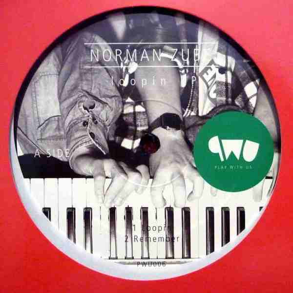 Norman Zube - Loopin EP | Play With Us (PWU006)