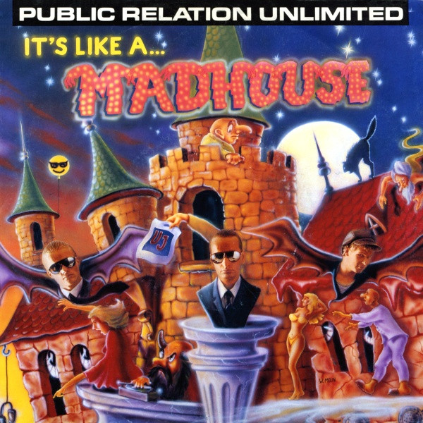 Public Relation Unlimited - It's Like A... Madhouse | EMI (1C 006-2 03347 7) - main Public Relation Unlimited - It's Like A... Madhouse | EMI (1C 006-2 03347 7) - main