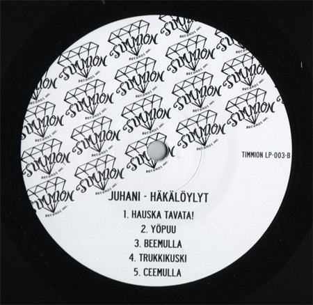 Juhani - Häkälöylyt | Timmion Records (TIMMION LP-003) - 4 Juhani - Häkälöylyt | Timmion Records (TIMMION LP-003) - 4