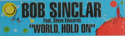Bob Sinclar Feat. Steve Edwards - World, Hold On | Yellow Productions (YP 219) - 2 Bob Sinclar Feat. Steve Edwards - World, Hold On | Yellow Productions (YP 219) - 2