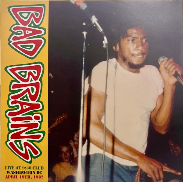 Bad Brains - Live At 9:30 Club, Washington DC, April 19th, 1982 | Crack Cabbies (CRACK015) - main Bad Brains - Live At 9:30 Club, Washington DC, April 19th, 1982 | Crack Cabbies (CRACK015) - main