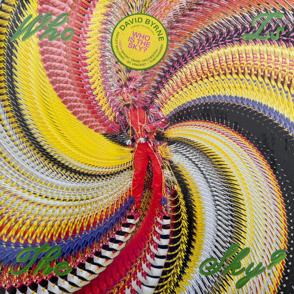 David Byrne With Ghost Train Orchestra - Who Is The Sky? | Matador (OLE2178LP)