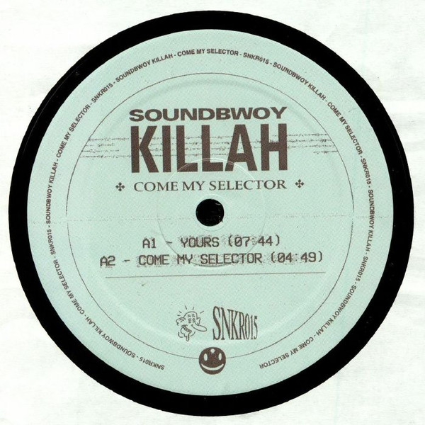 Soundbwoy Killah - Come My Selector | Sneaker Social Club (SNKR015)