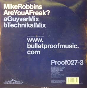 Mike Robbins - Are You A Freak? | Bulletproof Records (Proof027-3) - 2