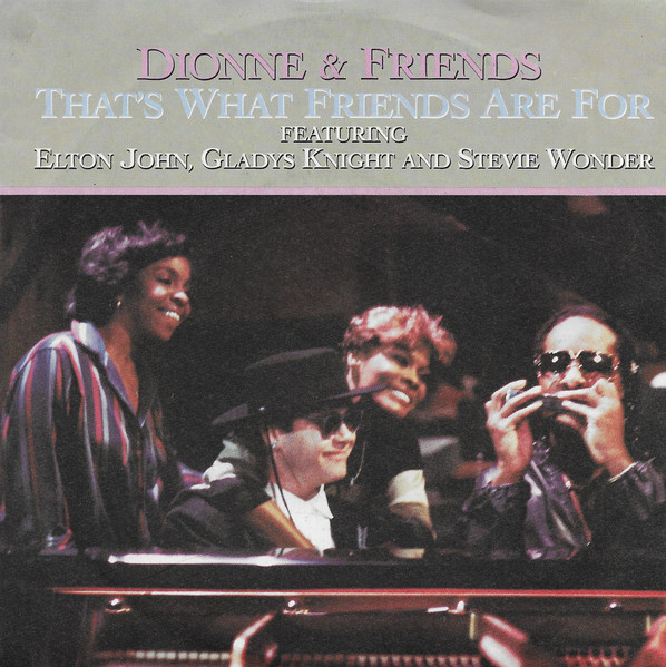 Dionne & Friends featuring Elton John , Gladys Knight and Stevie Wonder - That's What Friends Are For | Arista (107 775) - main