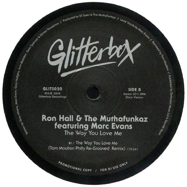 Ron Hall & The MuthaFunkaz Featuring Marc Evans - The Way You Love Me | Glitterbox (GLITS020) - 2 Ron Hall & The MuthaFunkaz Featuring Marc Evans - The Way You Love Me | Glitterbox (GLITS020) - 2