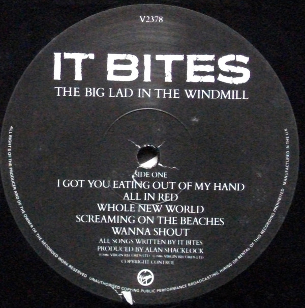 It Bites - The Big Lad In The Windmill | Virgin (V2378) - 3 It Bites - The Big Lad In The Windmill | Virgin (V2378) - 3