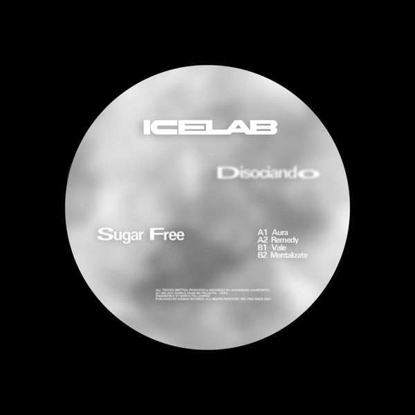 Sugar Free - Disociando | Icelab Records (ICELAB001)