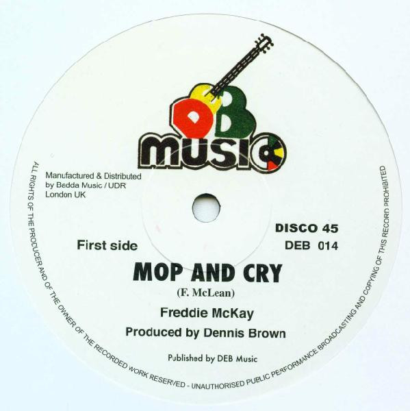Freddie McKay - Mop And Cry | D.E.B. Music (DEB 014)