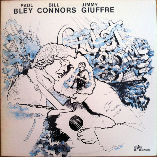 Paul Bley / Jimmy Giuffre / Bill Connors - Quiet Song | Improvising Artists Inc. (IAI 373839) - main Paul Bley / Jimmy Giuffre / Bill Connors - Quiet Song | Improvising Artists Inc. (IAI 373839) - main