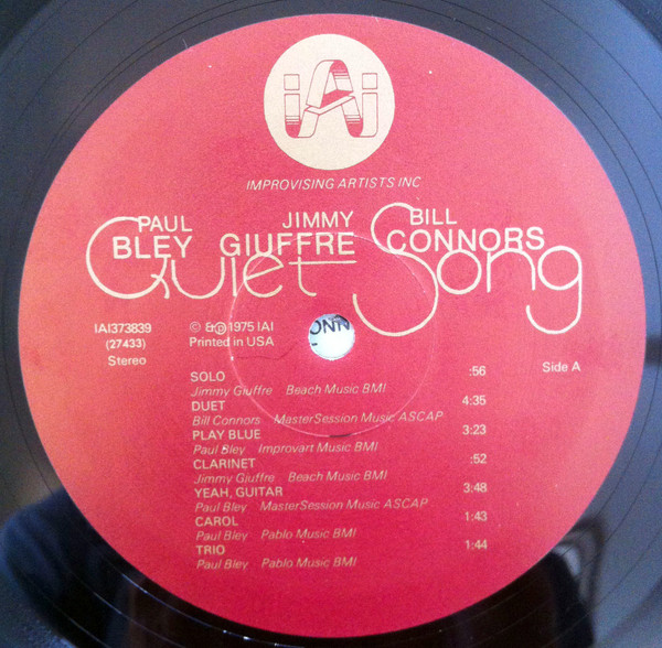 Paul Bley / Jimmy Giuffre / Bill Connors - Quiet Song | Improvising Artists Inc. (IAI 373839) - 3 Paul Bley / Jimmy Giuffre / Bill Connors - Quiet Song | Improvising Artists Inc. (IAI 373839) - 3