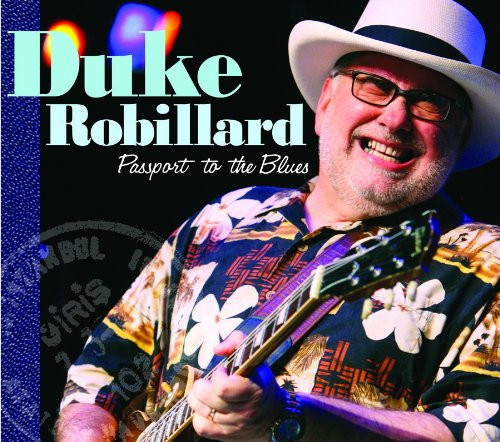 Duke Robillard - Passport To The Blues | DixieFrog (DFGCD 8694) - main