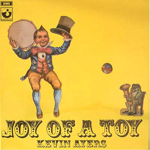 Kevin Ayers - Joy Of A Toy | Harvest (SHVL 763) - main Kevin Ayers - Joy Of A Toy | Harvest (SHVL 763) - main