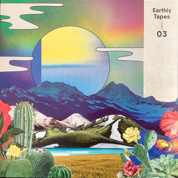 Various - Earthly Tapes 03 | Earthly Measures Local Global Recordings (EARTHLY012)