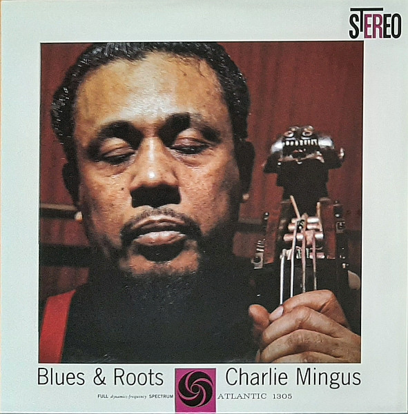 Charles Mingus - Blues & Roots | Analogue Productions (APA 001-45) - main